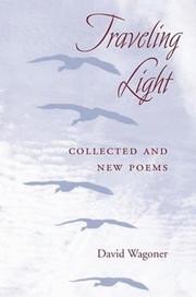 Cover of: Traveling light: collected and new poems