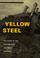 Cover of: Yellow Steel