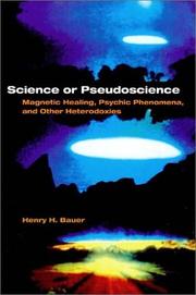 Cover of: Science or Pseudoscience: Magnetic Healing, Psychic Phenomena, and Other Heterodoxies