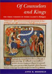 Cover of: Of counselors and kings: the three versions of Pierre Salmon's Dialogues