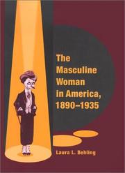 Cover of: The Masculine Woman in America, 1890-1935