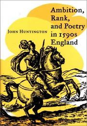 Ambition, rank, and poetry in 1590s England by Huntington, John