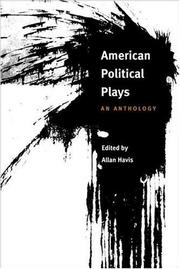 Cover of: American Political Plays: AN ANTHOLOGY