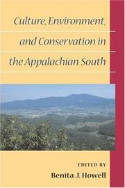 Cover of: Culture, environment, and conservation in the Appalachian South by edited by Benita J. Howell.