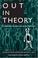 Cover of: Out in Theory