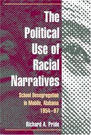 Cover of: The Political Use of Racial Narratives by Richard A. Pride