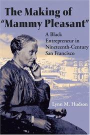 Cover of: The Making of "Mammy Pleasant": A Black Entrepreneur in Nineteenth-Century San Francisco (Women in American History)