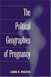 The Political Geographies of Pregnancy by Laura R. Woliver