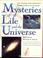 Cover of: Mysteries of Life and the Universe