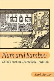 Cover of: Plum and Bamboo: CHINA'S SUZHOU CHANTEFABLE TRADITION