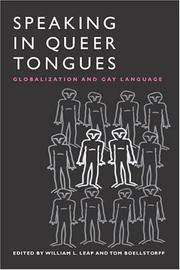 Cover of: Speaking in queer tongues: globalization and gay language