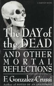 Cover of: The day of the dead by F. Gonzalez-Crussi