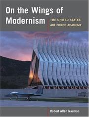 Cover of: On the Wings of Modernism by Robert Allan Nauman