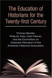 Cover of: The education of historians for the twenty-first century