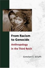 Cover of: From Racism to Genocide by Gretchen Engle Schafft, Gretchen E. Schafft, Gretchen E. Schafft