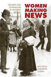Cover of: Women making news by Michelle Elizabeth Tusan