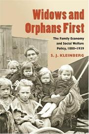 Cover of: Widows and orphans first: the family economy and social welfare policy, 1880-1939