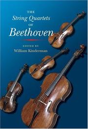 Cover of: The string quartets of Beethoven by edited by William Kinderman.