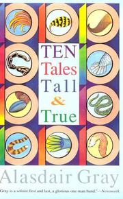 Cover of: Ten Tales Tall & True by Alasdair Gray