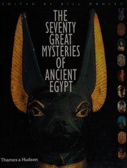 Cover of: SEVENTY GREAT MYSTERIES OF ANCIENT EGYPT; ED. BY BILL MANLEY.