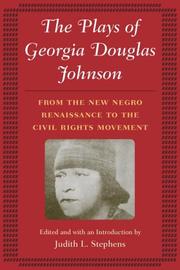 Cover of: The Plays of Georgia Douglas Johnson | Judith L. Stephens