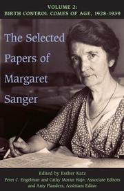 Cover of: The Selected Papers of Margaret Sanger: Volume 2:  Birth Control Comes of Age, 1928-1939 (Selected Papers of Margaret Sanger)