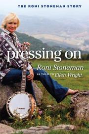 Cover of: Pressing On: The Roni Stoneman Story (Music in American Life)