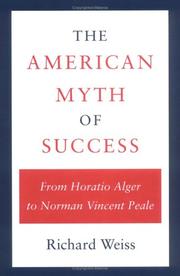 Cover of: The American myth of success by Weiss, Richard