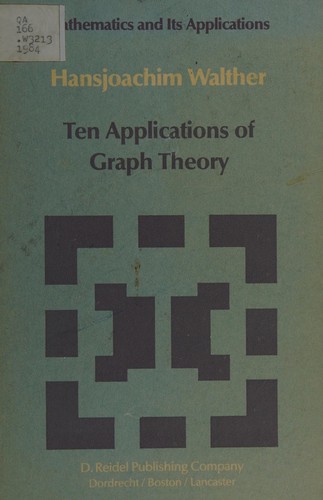 Ten applications of graph theory by Hansjoachim Walther