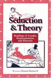 Cover of: SEDUCTION & THEORY: Readings of Gender, Representation, and Rhetoric