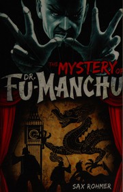 Cover of: The mystery of Fu Manchu by Sax Rohmer