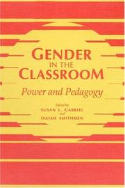 Cover of: Gender in the classroom: power and pedagogy