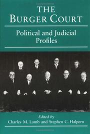 Cover of: The Burger Court: political and judicial profiles