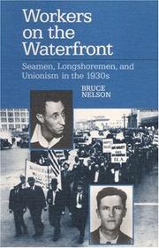 Cover of: Workers on the Waterfront: Seamen, Longshoremen, and Unionism in the 1930s (Working Class in American History)