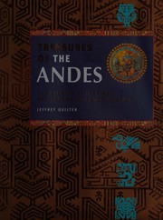 Cover of: Treasures of the Andes: the glories of Inca and pre-Columbian South America