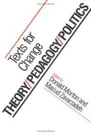 Cover of: Theory/pedagogy/politics by edited by Donald Morton and Masʼud Zavarzadeh.