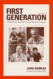 Cover of: First generation: in the words of twentieth-century American immigrants