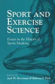 Cover of: Sport and exercise science: essays in the history of sports medicine