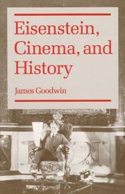 Cover of: Eisenstein, cinema, and history by James Goodwin