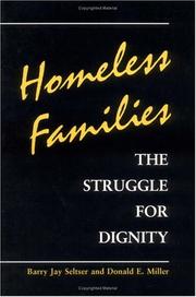 Cover of: Homeless families: the struggle for dignity