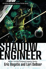 Cover of: Shadow Engineer: Book One in The Sciquest Legacy Series