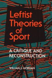 Cover of: Leftist theories of sport: a critique and reconstruction
