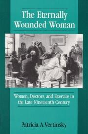 Cover of: The eternally wounded woman by Patricia Anne Vertinsky