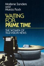 Waiting for prime time by Marlene Sanders, Marcia Rock