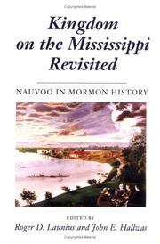 Kingdom on the Mississippi revisited by Roger D. Launius, John E. Hallwas