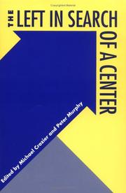 Cover of: The left in search of a center