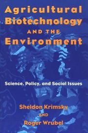 Cover of: Agricultural biotechnology and the environment by Sheldon Krimsky
