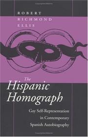 Cover of: The Hispanic homograph: gay self-representation in contemporary Spanish autobiography