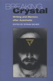 Cover of: Breaking Crystal: MEMORY AND WRITING AFTER AUSCHWITZ