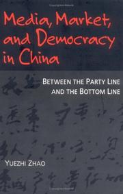 Cover of: Media, market, and democracy in China by Yuezhi Zhao
